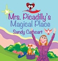 Cover: Mrs. Picadilly's Magical Place - Needle Rock Press