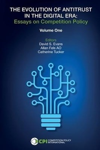 Enlarge image Cover: The Evolution of Antitrust in the Digital Era - Competition Policy International