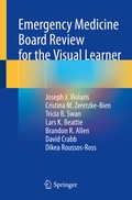Cover: Emergency Medicine Board Review for the Visual Learner - Springer