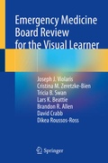 Cover: Emergency Medicine Board Review for the Visual Learner - Springer