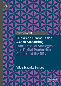 Abbildung von: Television Drama in the Age of Streaming - Palgrave Pivot