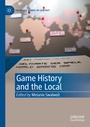 Cover: Game History and the Local - Palgrave Macmillan