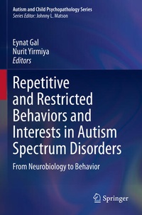 Enlarge image Cover: Repetitive and Restricted Behaviors and Interests in Autism Spectrum Disorders - Springer