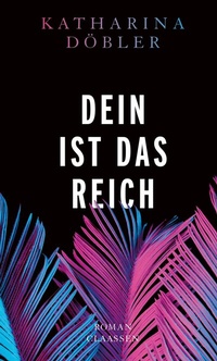 Enlarge image Cover: Dein ist das Reich - Claassen