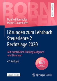 Bild vergrößern Bild: Lösungen zum Lehrbuch Steuerlehre 2 Rechtslage 2020 - Springer Gabler