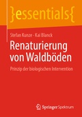 Cover: Renaturierung von Waldb&ouml;den - Springer Spektrum