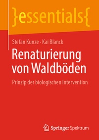 Abbildung von: Renaturierung von Waldböden - Springer Spektrum