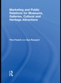 Cover: Marketing and Public Relations for Museums, Galleries, Cultural and Heritage Attractions - Routledge