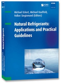 Enlarge image Cover: Natural Refrigerants: Applications and Practical Guidelines - VDE Verlag