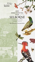 Cover: Die Erkundung von Selborne durch Reverend Gilbert White - AB - Die Andere Bibliothek
