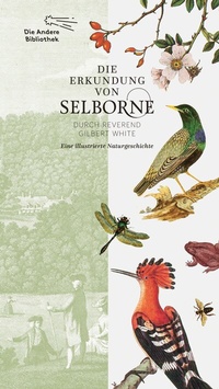 Abbildung von: Die Erkundung von Selborne durch Reverend Gilbert White - AB - Die Andere Bibliothek