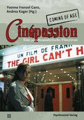 Cover: Cin&eacute;passion - Coming of Age - Psychosozial-Verlag