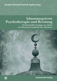 Abbildung von: Islamintegrierte Psychotherapie und Beratung - Psychosozial-Verlag