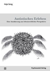 Abbildung von: Autistisches Erleben - Psychosozial-Verlag