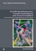 Cover: Geschlechtsinkongruenz, Geschlechtsdysphorie und Trans-Gesundheit - Psychosozial-Verlag