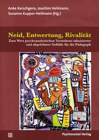 Abbildung von: Neid, Entwertung, Rivalität - Psychosozial-Verlag