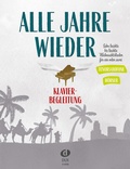 Cover: Alle Jahre wieder - Klavierbegleitung zu T-Sax/Hrn - Edition DUX