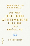 Cover: Die Vier Heiligen Geheimnisse f&uuml;r Liebe und Erf&uuml;llung - Ullstein