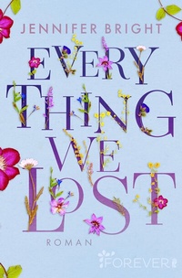 Abbildung von: Everything We Lost (Love and Trust 2) - Ullstein Taschenbuchverlag