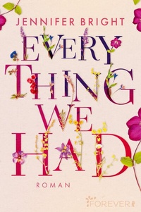 Abbildung von: Everything We Had (Love and Trust 1) - Ullstein Taschenbuchverlag
