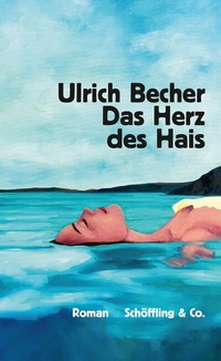 Abbildung von: Das Herz des Hais - Schöffling
