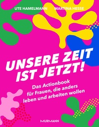 Abbildung von: Unsere Zeit ist jetzt! - Murmann