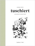 Cover: tuschiert - Ansichten einer Stadt - Ungeheuer + Ulmer