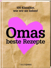 Abbildung von: Omas beste Rezepte - Tre Torri Verlag