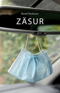 Enlarge image Cover: Zäsur - Bernd Neubauer