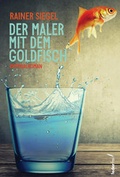 Cover: Der Maler mit dem Goldfisch - Verlag Federfrei