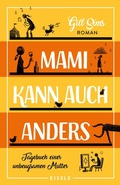 Cover: Mami kann auch anders (Die Mami-Reihe 3) - Eisele