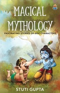 Cover: Magical Mythology - Srishti Publishers & Distributors