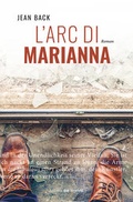 Cover: L'Arc di Marianna - &Eacute;ditions Guy Binsfeld