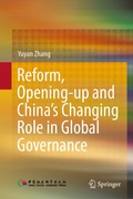 Cover: Reform, Opening-up and China's Changing Role in Global Governance - Springer