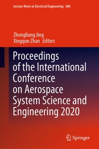 Enlarge image Cover: Proceedings of the International Conference on Aerospace System Science and Engineering 2020 - Springer