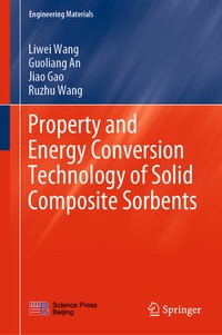 Enlarge image Cover: Property and Energy Conversion Technology of Solid Composite Sorbents - Springer
