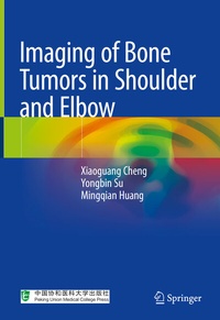 Abbildung von: Imaging of Bone Tumors in Shoulder and Elbow - Springer