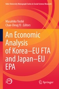 Cover: An Economic Analysis of Korea-EU FTA and Japan-EU EPA - Springer