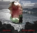 Cover: Zum Hafen In Erwartung Der Schiffe - Theater der Zeit