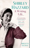 Cover: Shirley Hazzard: A Writing Life - Virago Press Ltd