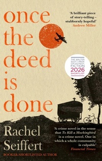 Enlarge image Cover: Once the Deed Is Done - Virago Press Ltd