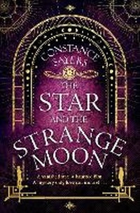 Enlarge image Cover: The Star and the Strange Moon - Piatkus Books