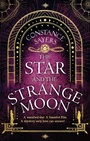 Cover: The Star and the Strange Moon - Piatkus Books