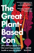 Cover: The Great Plant-Based Con - Piatkus Books