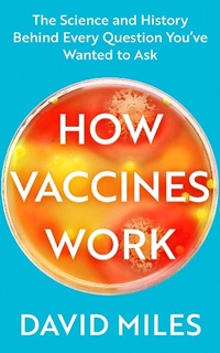 Enlarge image Cover: How Vaccines Work - Piatkus Books