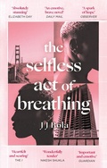 Cover: The Selfless Act of Breathing - Dialogue Books