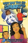 Cover: Why Are You So Smart - Maceo Smedley