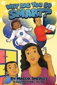 Enlarge image Cover: Why Are You So Smart - Maceo Smedley