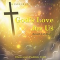 Cover: God's Love for Us Retold A-Z Book 1 - Kimberly Joy Carter