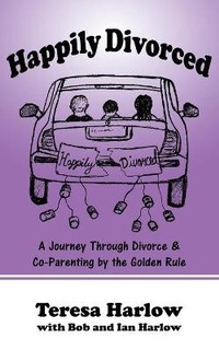 Abbildung von: Happily Divorced - Teresa L. Harlow